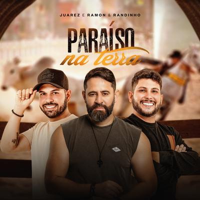 Paraíso na Terra By Juarez, Ramon e Randinho's cover