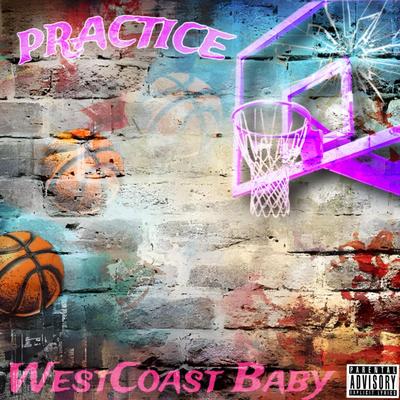 Practice By WestCoast Baby's cover