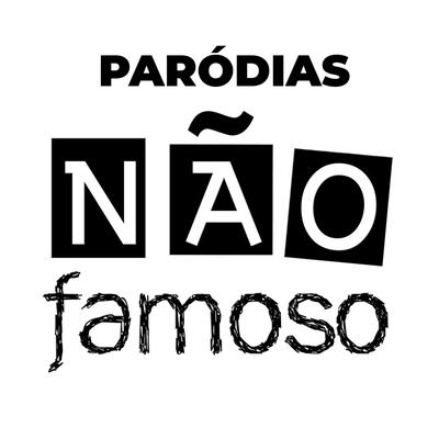 Paródias Não Famoso's cover