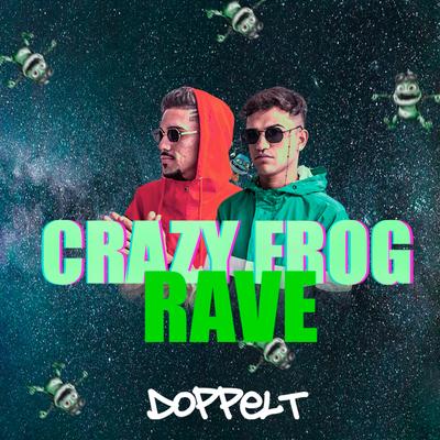 Crazy Frog Rave By Doppelt's cover