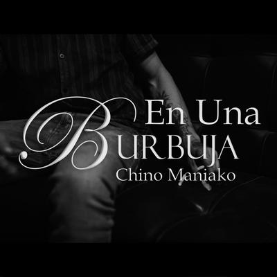 Chino Maniako's cover