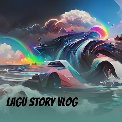 Lagu Story Vlog's cover