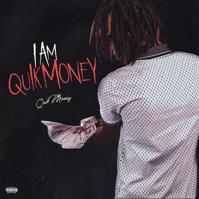 I AM QUIKMONEYY's cover