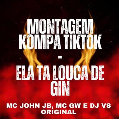 Montagem Kompa TikTok / Ela Tá Louca de Gin's cover