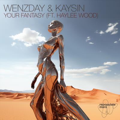 Your Fantasy feat. Haylee Wood By Wenzday, Kaysin, Haylee Wood's cover