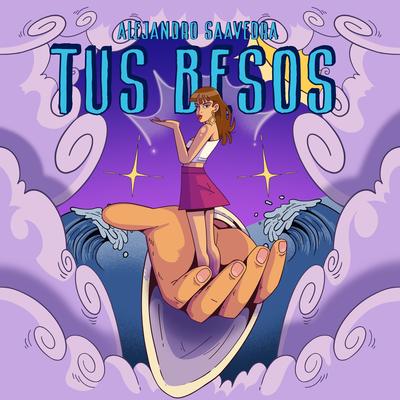 Tus Besos By Alejandro Saavedra's cover