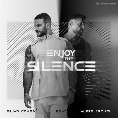 Enjoy the Silence (Radio Edit) By Eliad Cohen, Alfie Arcuri's cover