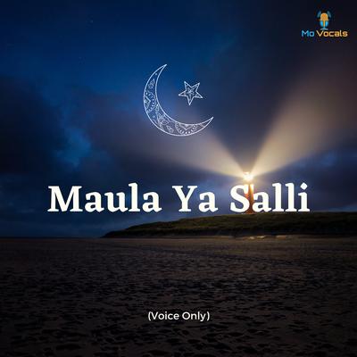 Maula Ya Salli (Voice Only) By Muhammad Al Mamun's cover