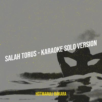 Salah Torus - (Karaoke Solo Version)'s cover