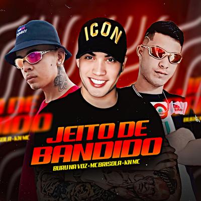 Jeito De Bandido (feat. MC Brisola)'s cover