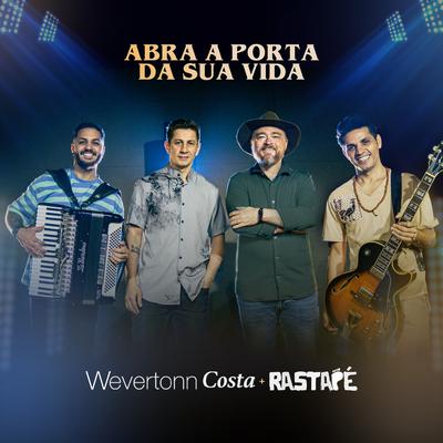 Abra a Porta da Sua Vida By Wevertonn Costa, Rastapé's cover