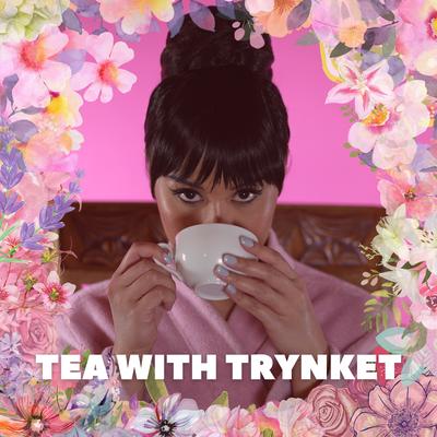 Tea With Trynket's cover