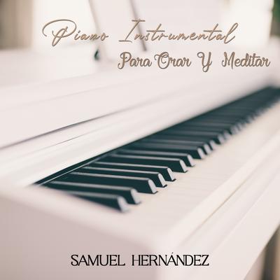 Levanto mis Manos (Instrumental Piano) By Samuel Hernandez's cover