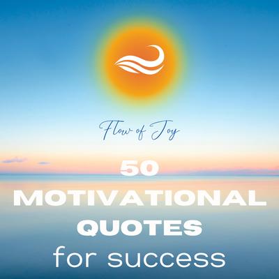 50 MOTIVATIONAL QUOTES for success's cover