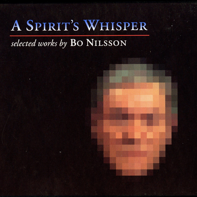 A Spirit's Whisper: Selected Works by Bo Nilsson's cover