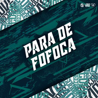 Para de Fofoca's cover
