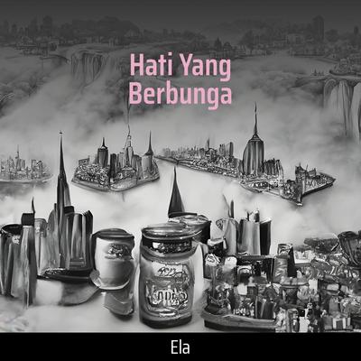 Hati Yang Berbunga's cover