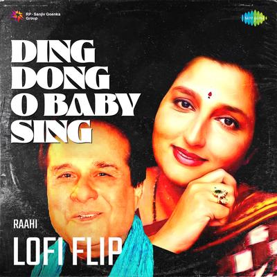 Ding Dong O Baby Sing Lofi Flip's cover