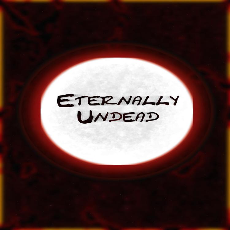 Eternally Undead's avatar image