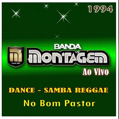 Dance e Samba Reggae no Bom Pastor Ao Vivo - 1994's cover