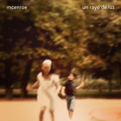 Un Rayo de Luz By McEnroe's cover