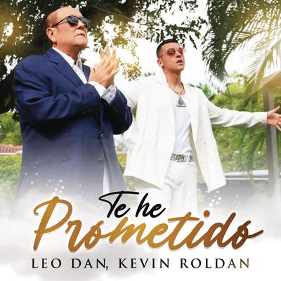 Te He Prometido By KEVIN ROLDAN, Leo Dan's cover