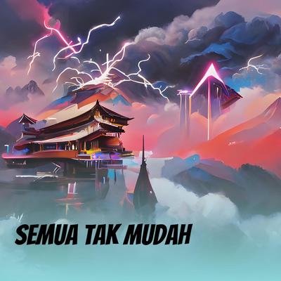 Semua Tak Mudah (Acoustic)'s cover