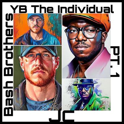 Bash Brothers, Pt. 1 By YB The Individual, [JC]'s cover