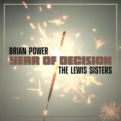 Year Of Decision By Brian Power, The Lewis Sisters's cover