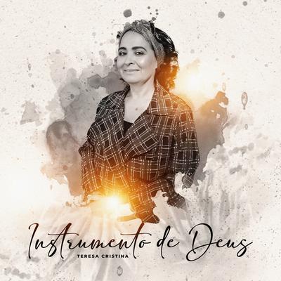 Instrumento de Deus By Teresa Cristina's cover