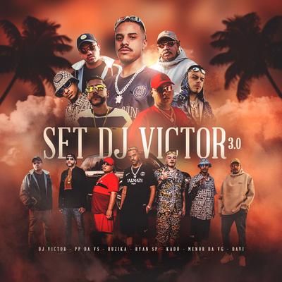 Set Dj Victor 3.0 (feat. MC Ryan SP, Mc Kadu, MC Menor da VG & Mc Davi)'s cover