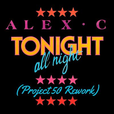 Tonight All Night (Summer Version) By Project 50, Alex C's cover