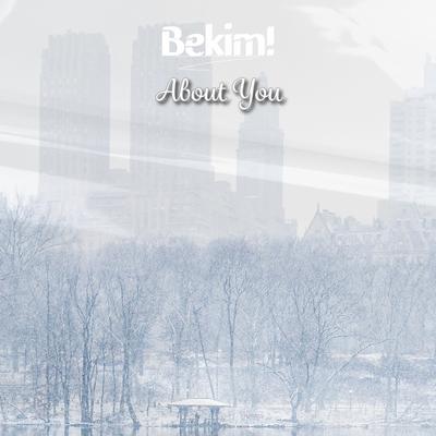 About You By Bekim!'s cover