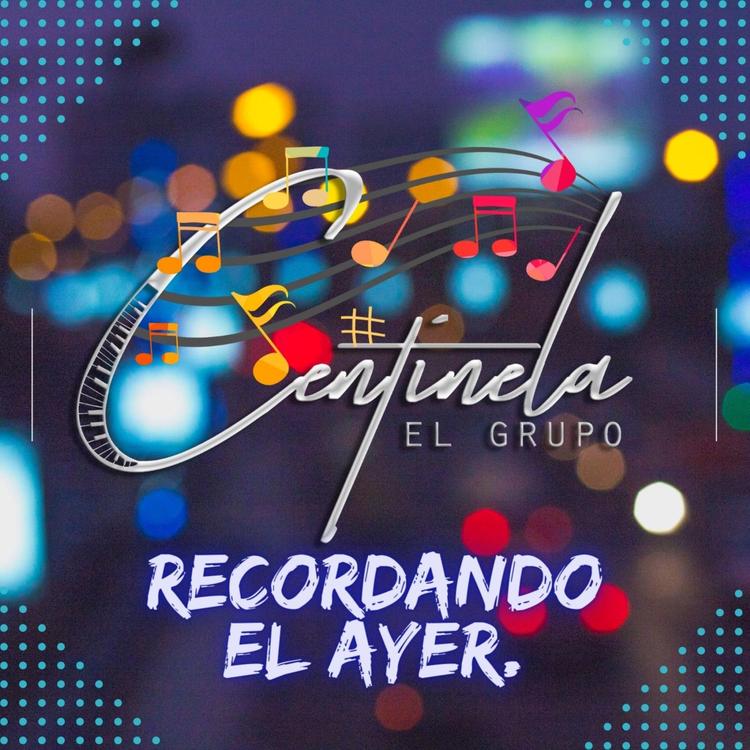 Centinela El Grupo's avatar image