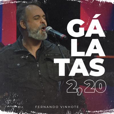 Gálatas 2,20 By Ministério Tua Palavra's cover