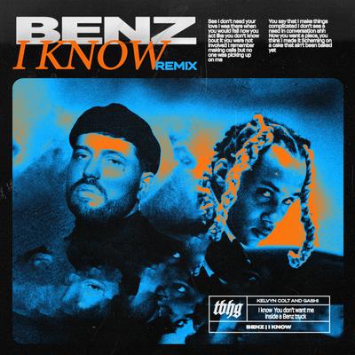 Benz | I Know Remix By Kelvyn Colt, GASHI's cover