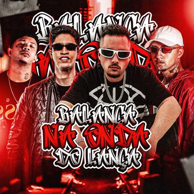 BALANÇA NA ONDA DO LANÇA By JC NO BEAT, DJ LMB, RN Original, Mc Magrinho's cover