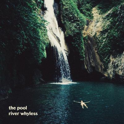 The Pool By River Whyless's cover