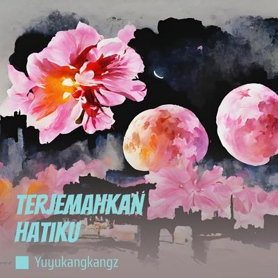 terjemahkan hatiku's cover