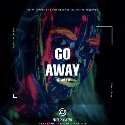 Go Away（Original Mix）'s cover