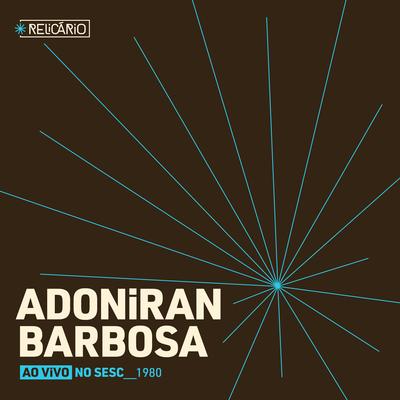 Iracema (Ao Vivo No Sesc) By Adoniran Barbosa's cover