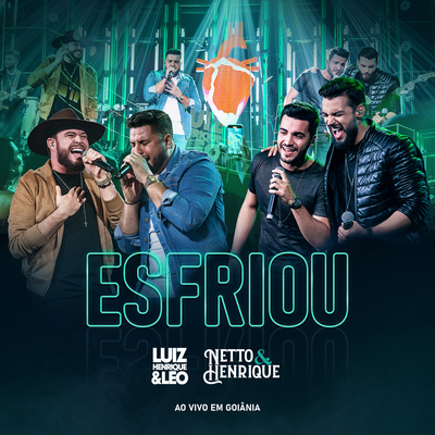 Esfriou (Ao Vivo) By Luiz Henrique e Leo, Netto & Henrique's cover