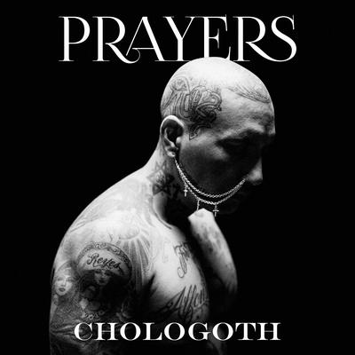 Chologoth By Prayers's cover