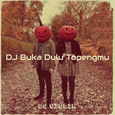 DJ Buka Dulu Topengmu's cover