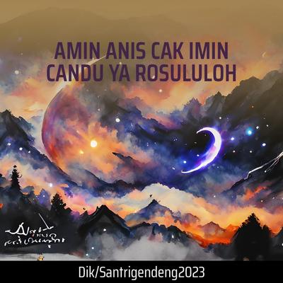 Amin Anis Cak Imin Candu Ya Rosululoh's cover