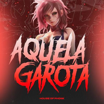 Aquela Garota (Sped Up) By Gangsta Aspirin, DJ VIBER's cover