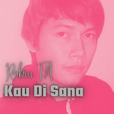 Kau Di Sana's cover