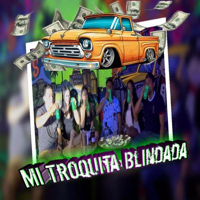 Mi Troquita Blindada's cover