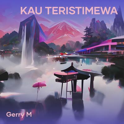 Kau Teristimewa's cover