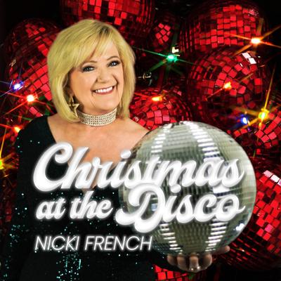 Christmas At The Disco (Festive Edit) By Nicki French, Pete Ware's cover